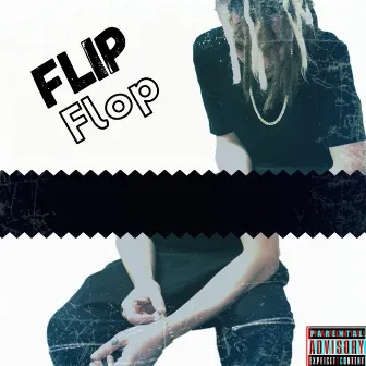 Flip Flop by C-Side Tha Miracle