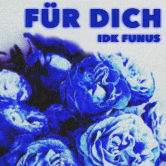 für dich by funus