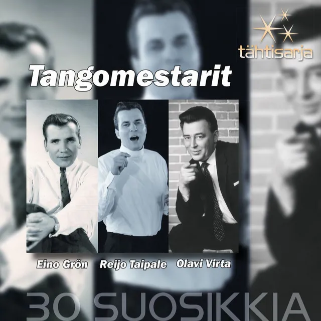 Tähtisarja - 30 Suosikkia / Tangomestarit