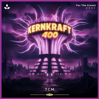 Kernkraft 400 (Radio Edit) by TCM