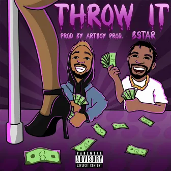 Throw It by Bstar