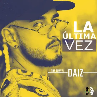 La última vez by Daiz