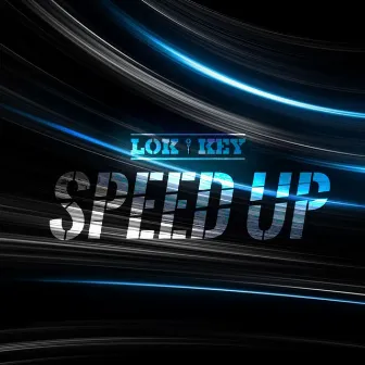 Speed Up by Lok N Key