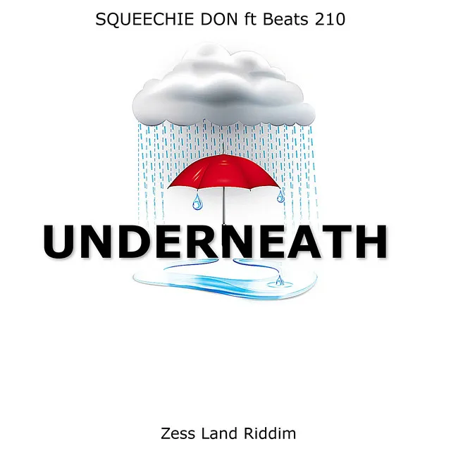 Underneath (Zess Land Riddim) - Radio Edit