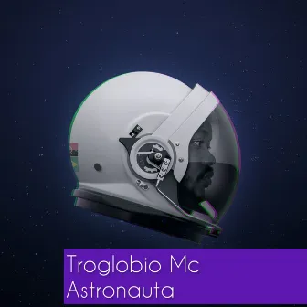 Astronauta by Troglobio MC