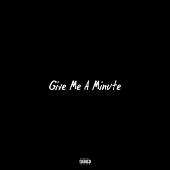 Give Me A Minute by Reaper