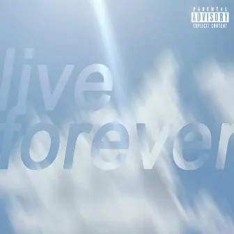 Live Forever by Rogue Science