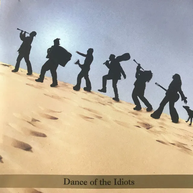 Dance of the Idiots