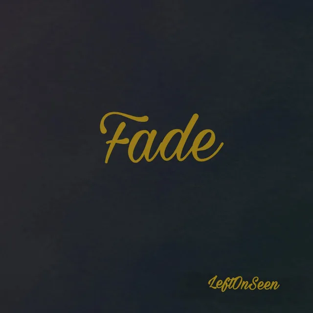 Fade