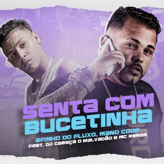 Senta Com Bucetinha by Mano Coop