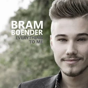 Everything to Me by Bram Boender