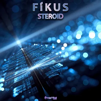 Steroid by Fikus