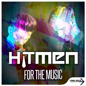 For The Music by Hitmen