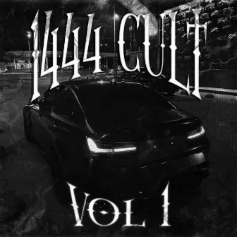 1444 VOL.1 [BURST TAPE] by 1444 CULT