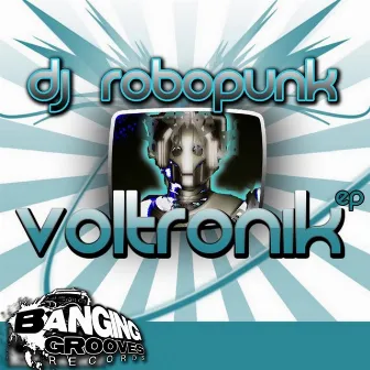 Voltronik by DJ Robopunk