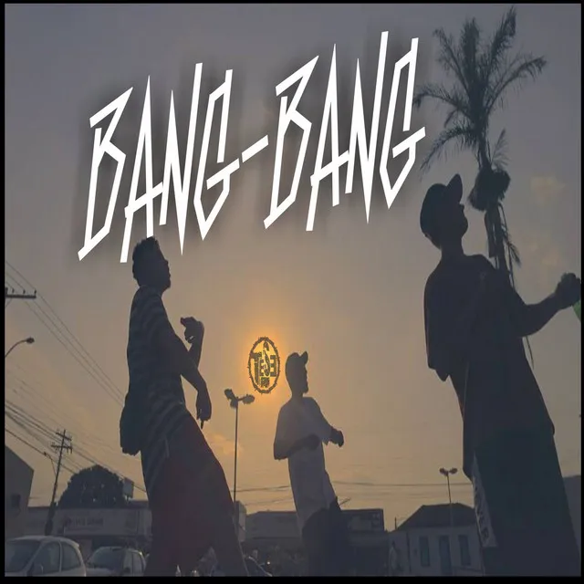 Bang - Bang