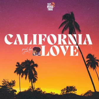 California Love by 137 Music Tribe