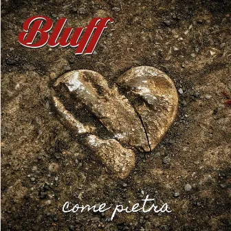 Come Pietra by Bluff