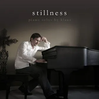 Stillness (Piano Solos) by Klaus