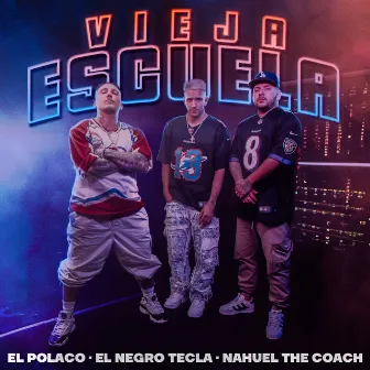 Vieja Escuela by Nahuel The Coach