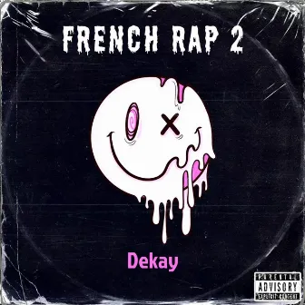 French rap 2 by Dekay