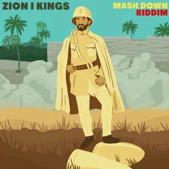 Mash Down Riddim by Zion I Kings