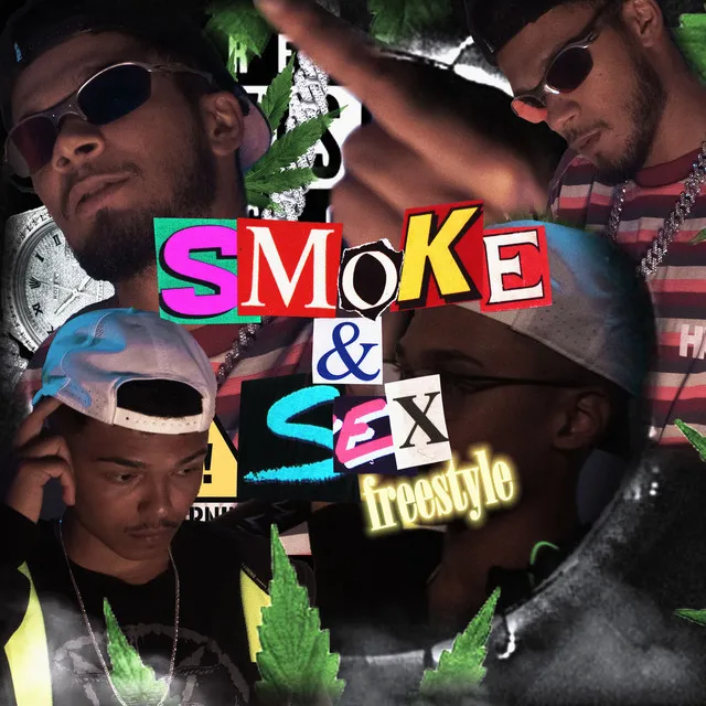 Smoke & Sex Freestyle