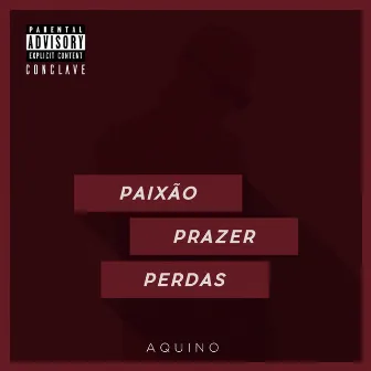 Paixão, Prazer & Perdas by Unknown Artist