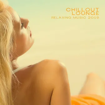 Chillout Lounge Relaxing Music 2019 by Drink Bar Chillout Music