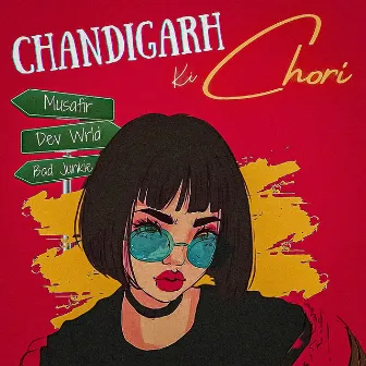 Chandigarh Ki Chori by Musafir