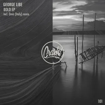 Bold Ep by George Libe