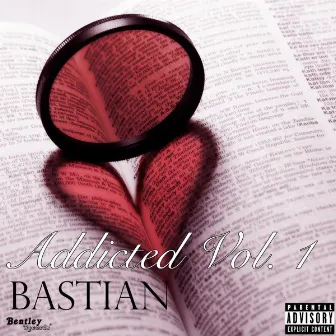 Addicted, Vol. 1 by Bastian