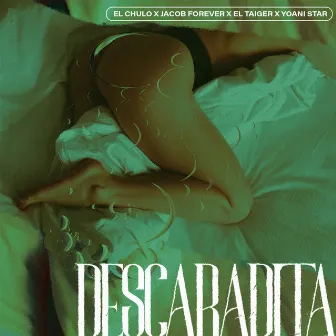 Descaradita by El Chulo