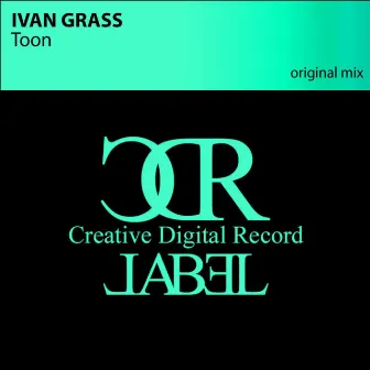 Toon - Single by Ivan Grass