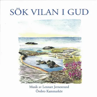 Sök vilan i Gud by Orebro Kammarkor