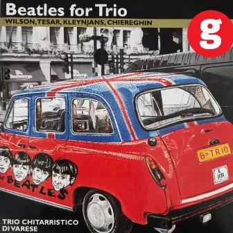 Beatles for Guitar Trio by Trio Chitarristico di Varese