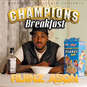 Champions Breakfast by Ruinz Ason