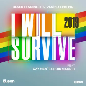 I Will Survive 2019 by Vanesa LeKlein