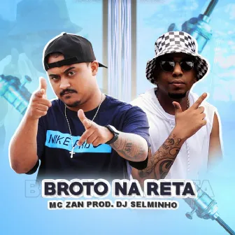 Broto na Reta by MC Zan