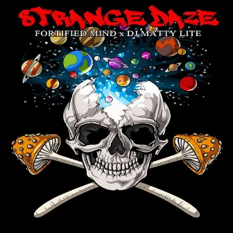 Strange Daze by Fortified Mind