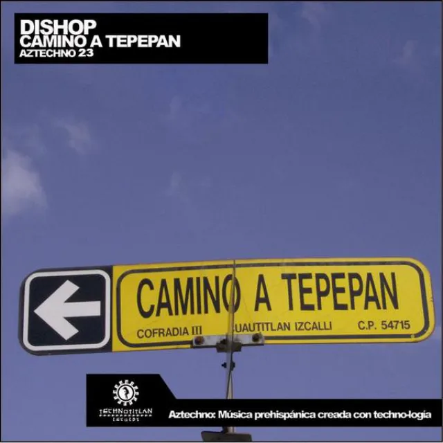 Camino a Tepepan - Original Mix