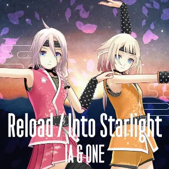 Reload / Into Starlight by ONE