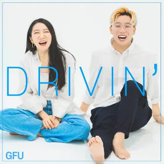 Drivin' by GFU