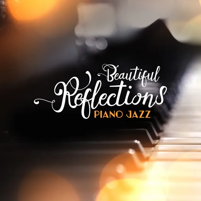 Piano Jazz Beautiful Reflections: 2019 Music Set of Best Piano Only Jazz Melodies