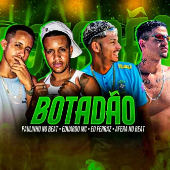 Botadão by Paulinho no beat