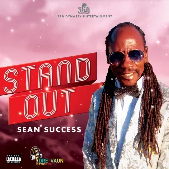 Sean Success Stand Out by 3rd Dynasty Entertainment