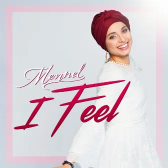 I feel by Mennel