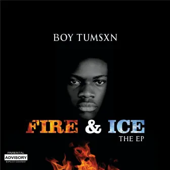 Fire & Ice by Boy Tumsxn