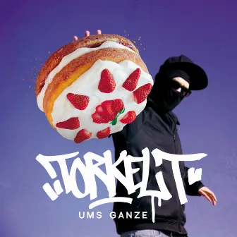 Ums Ganze (Deluxe Edition) by Torkel T