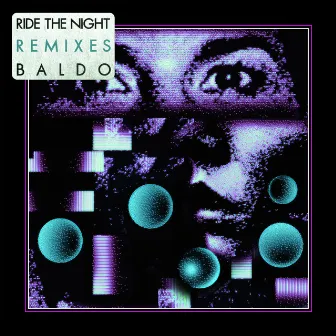 Ride the Night Remixes by Baldo